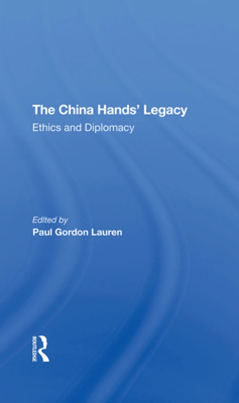 The China Hands' Legacy
