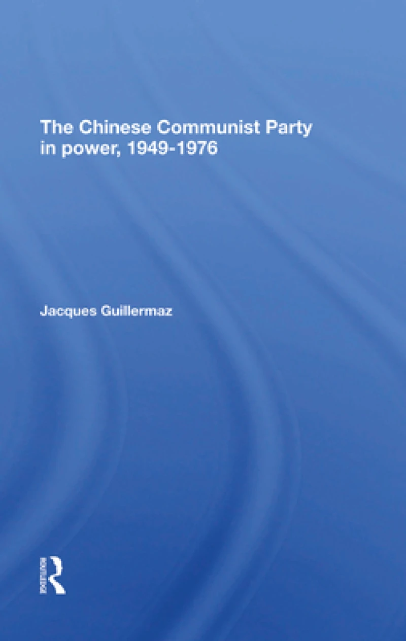 The Chinese Communist Party In Power, 19491976