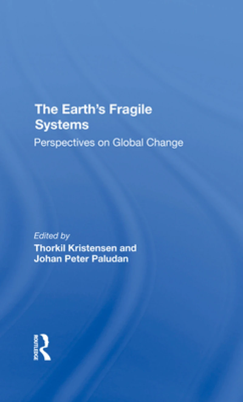 The Earth's Fragile Systems