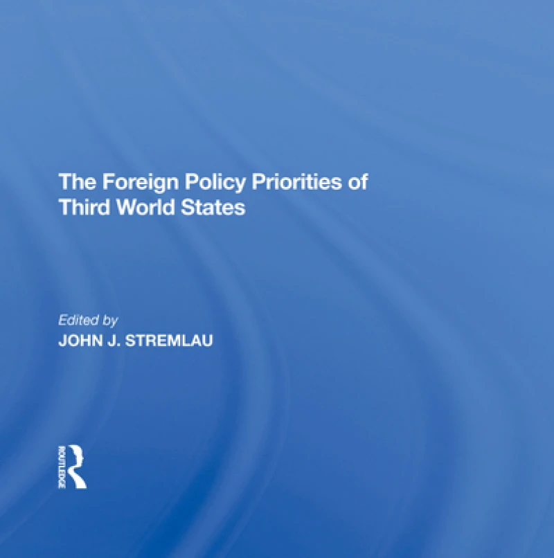 The Foreign Policy Priorities Of Third World States