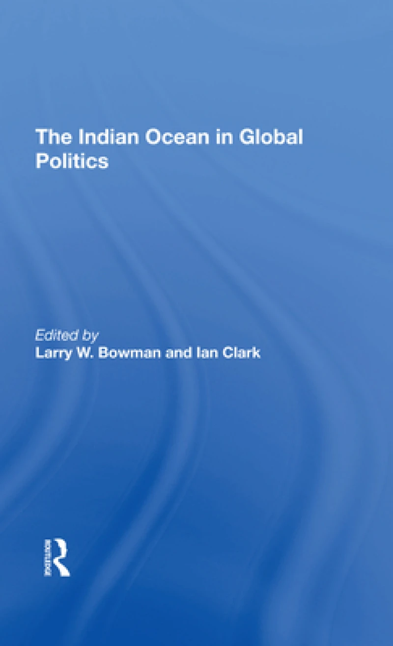The Indian Ocean In Global Politics