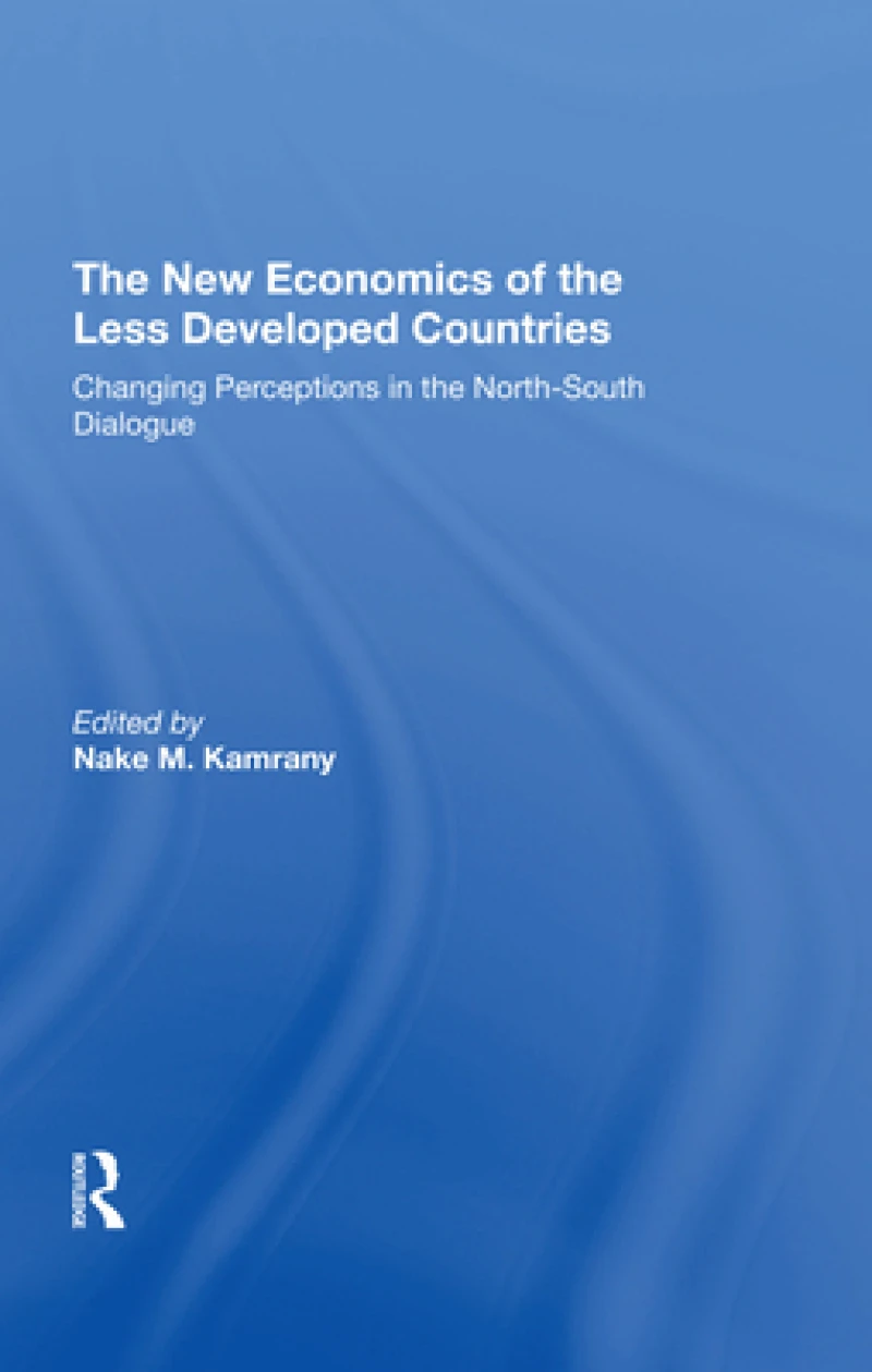 The New Economics Of The Less Developed Countries