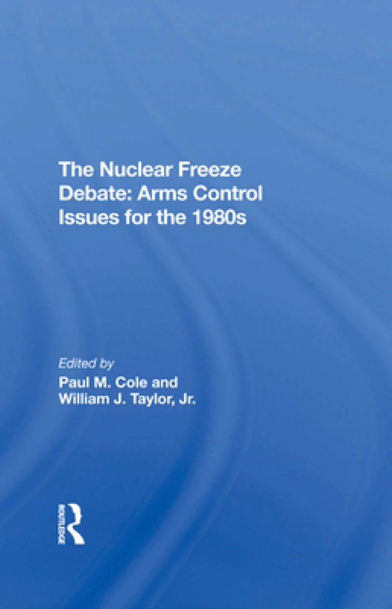 The Nuclear Freeze Debate