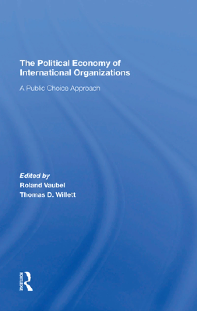 The Political Economy Of International Organizations