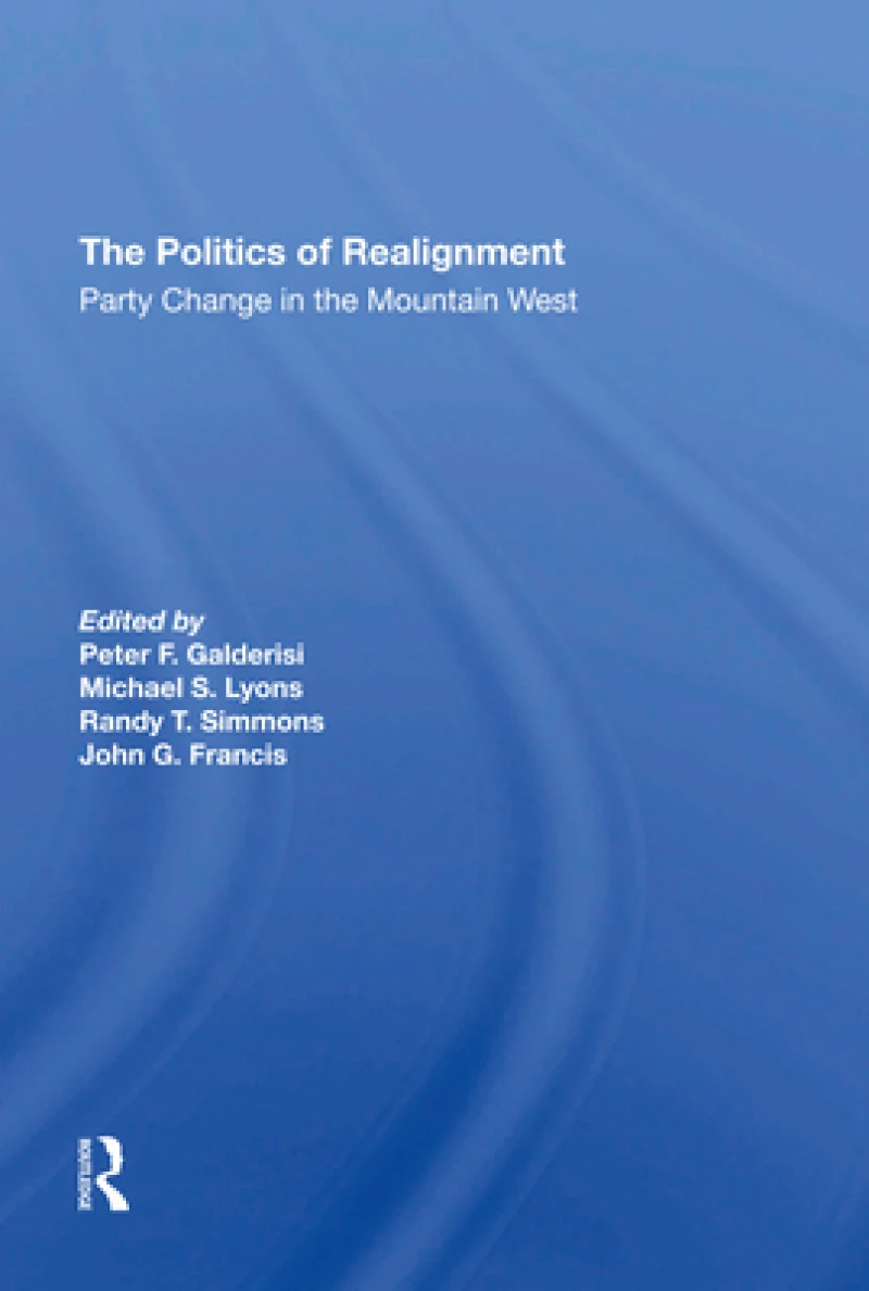 The Politics Of Realignment