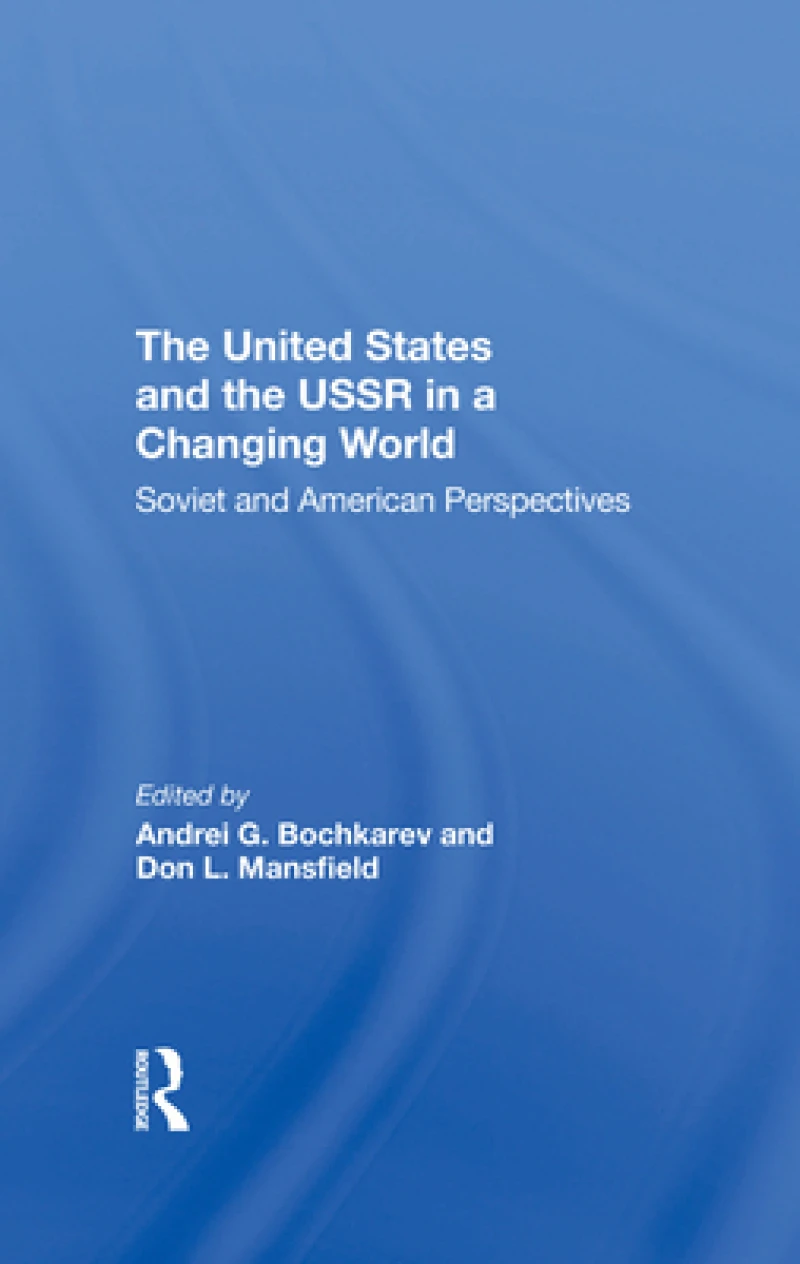 The United States And The Ussr In A Changing World