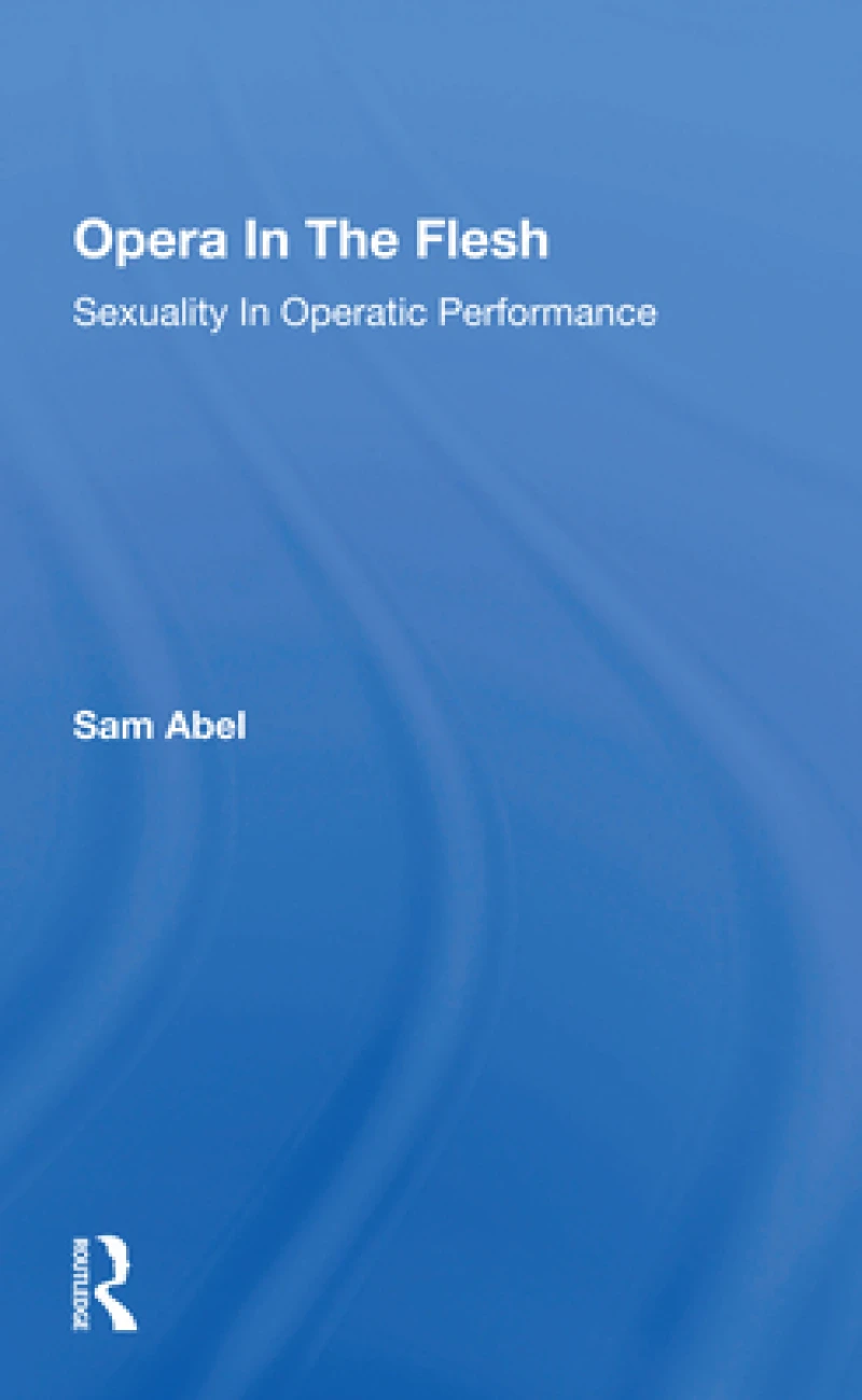Opera In The Flesh