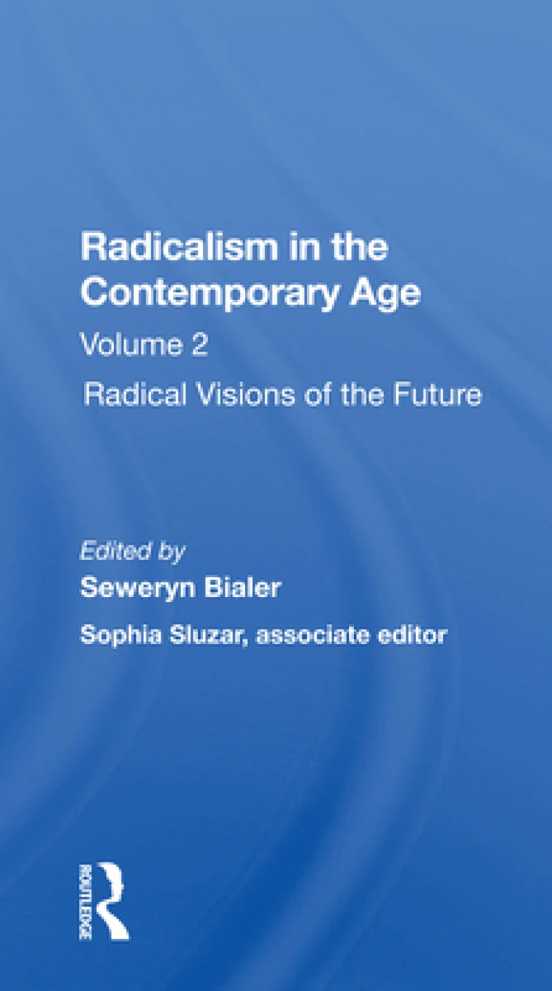 Radicalism In The Contemporary Age, Volume 2