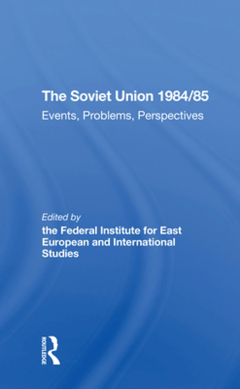 The Soviet Union 1984/85