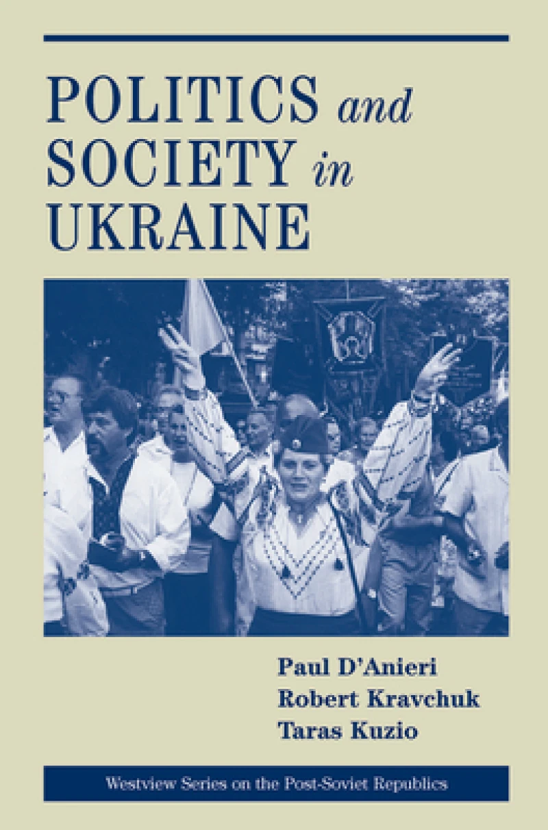 Politics And Society In Ukraine