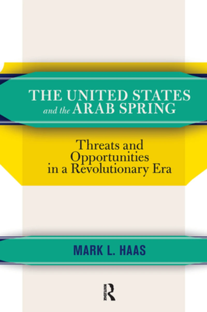 The United States and the Arab Spring