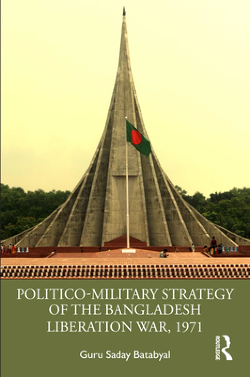 Politico-Military Strategy of the Bangladesh Liberation War, 1971