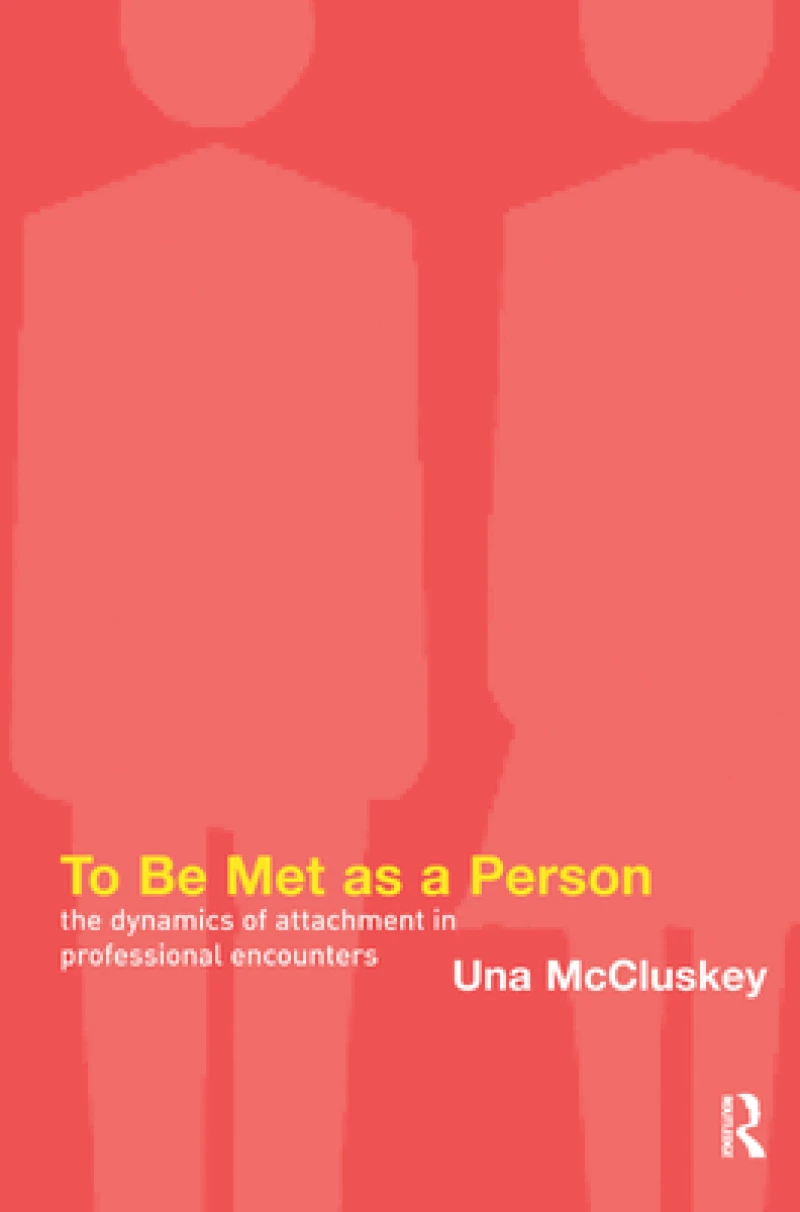 To Be Met as a Person