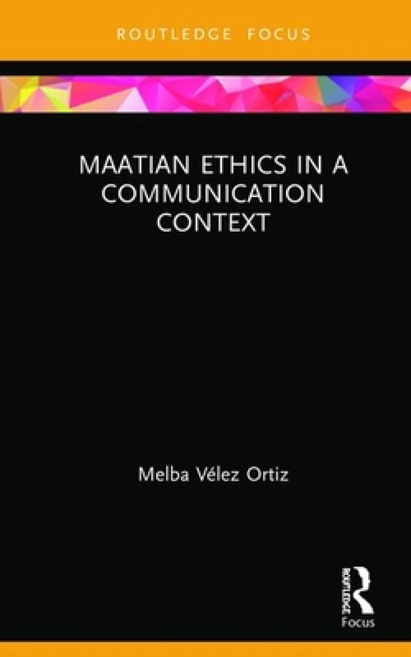 Maatian Ethics in a Communication Context