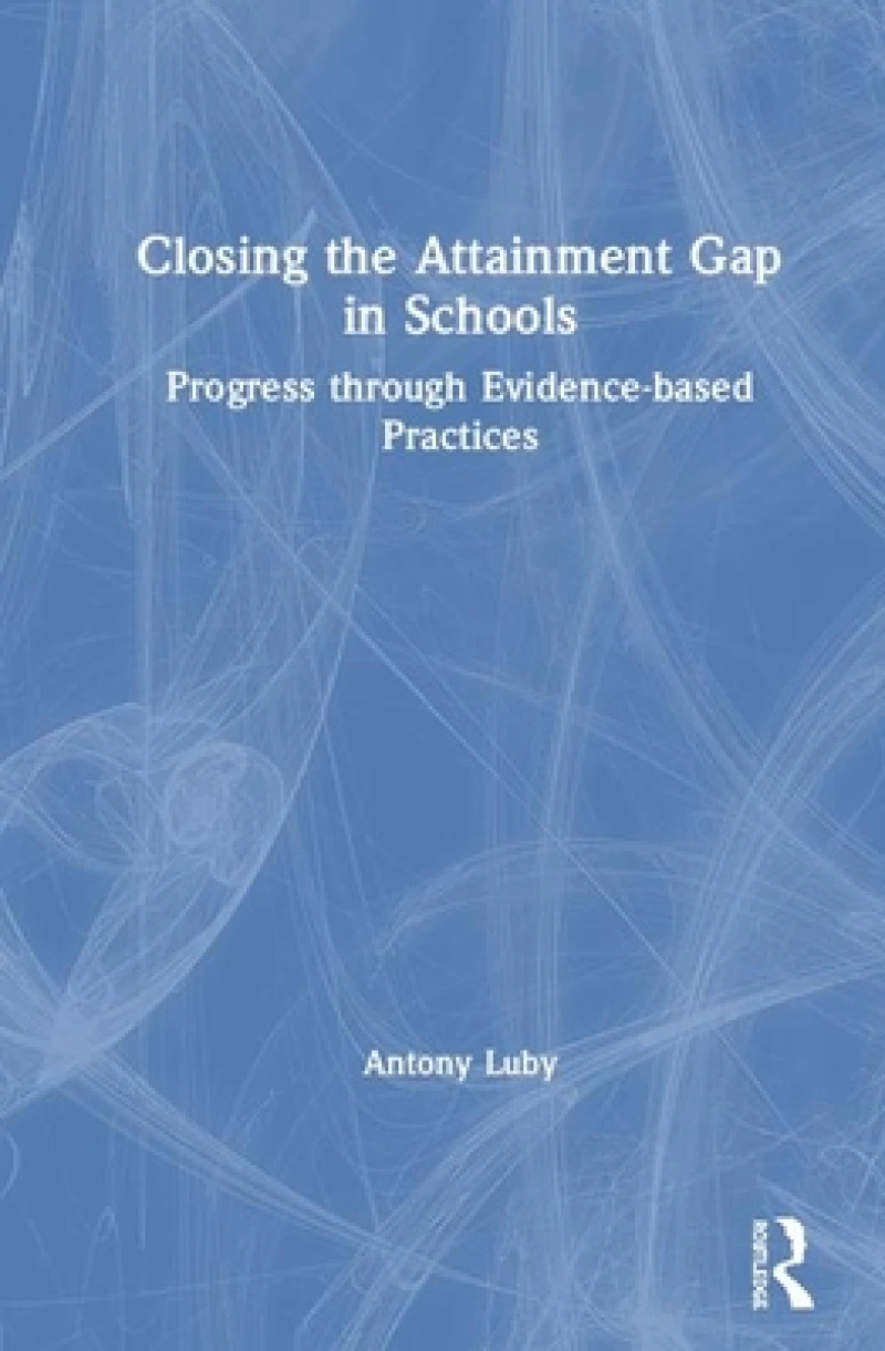 Closing the Attainment Gap in Schools