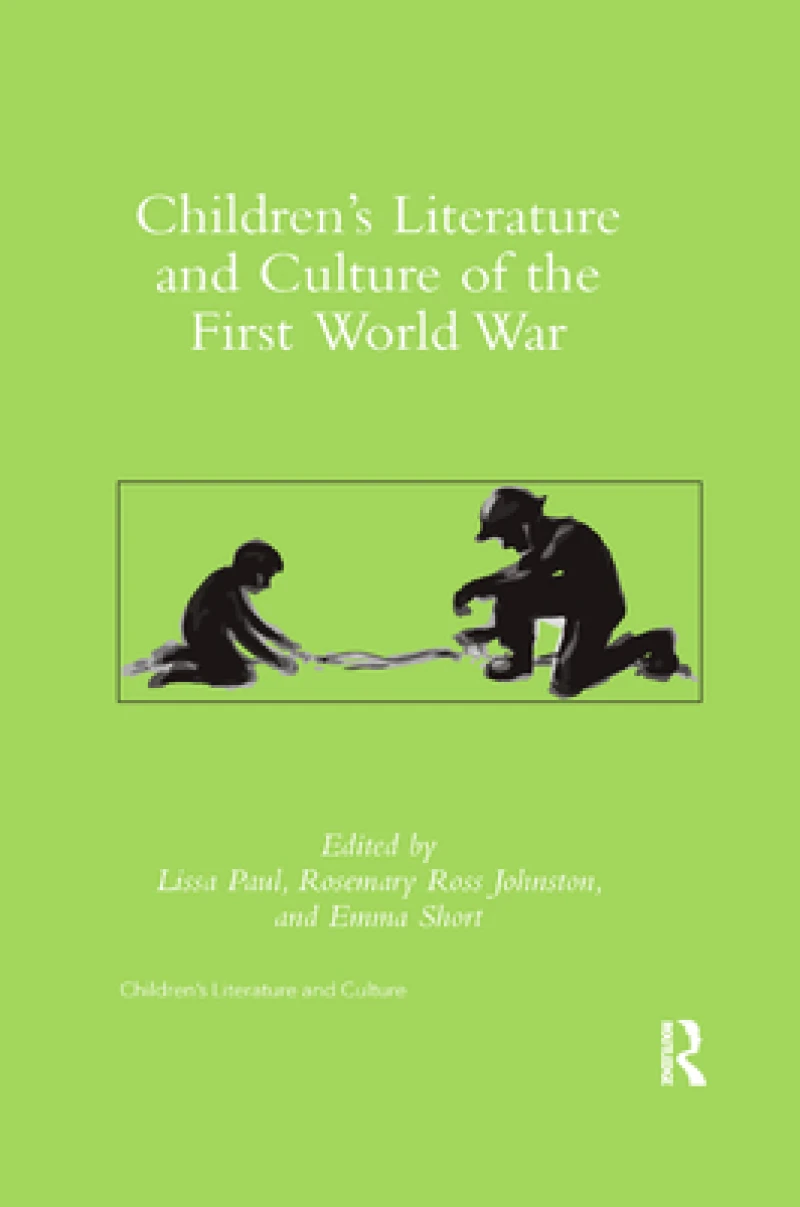 Children''s Literature and Culture of the First World War