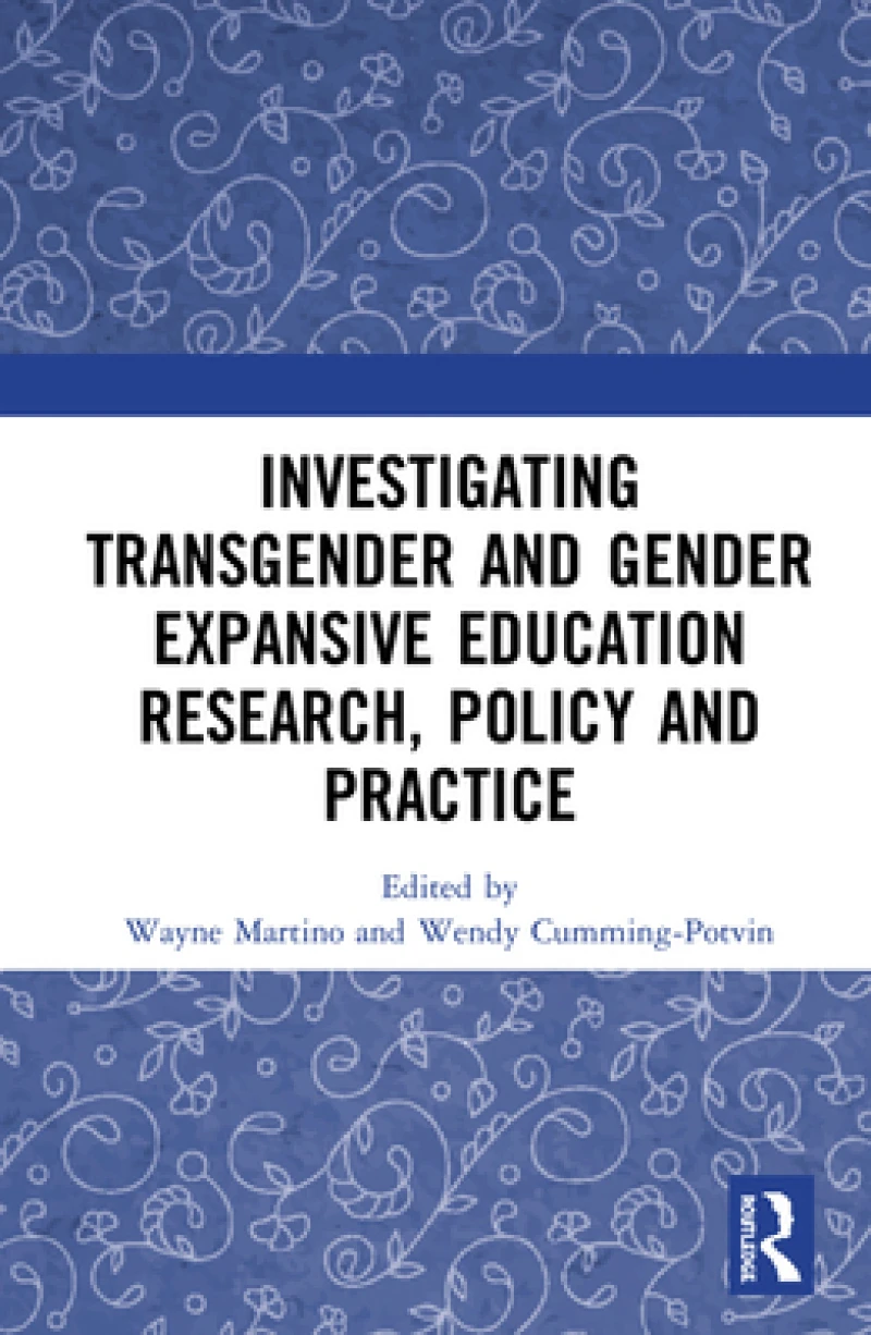 Investigating Transgender and Gender Expansive Education Research, Policy and Practice