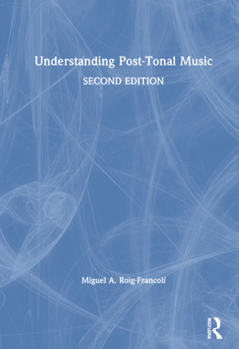 Understanding Post-Tonal Music