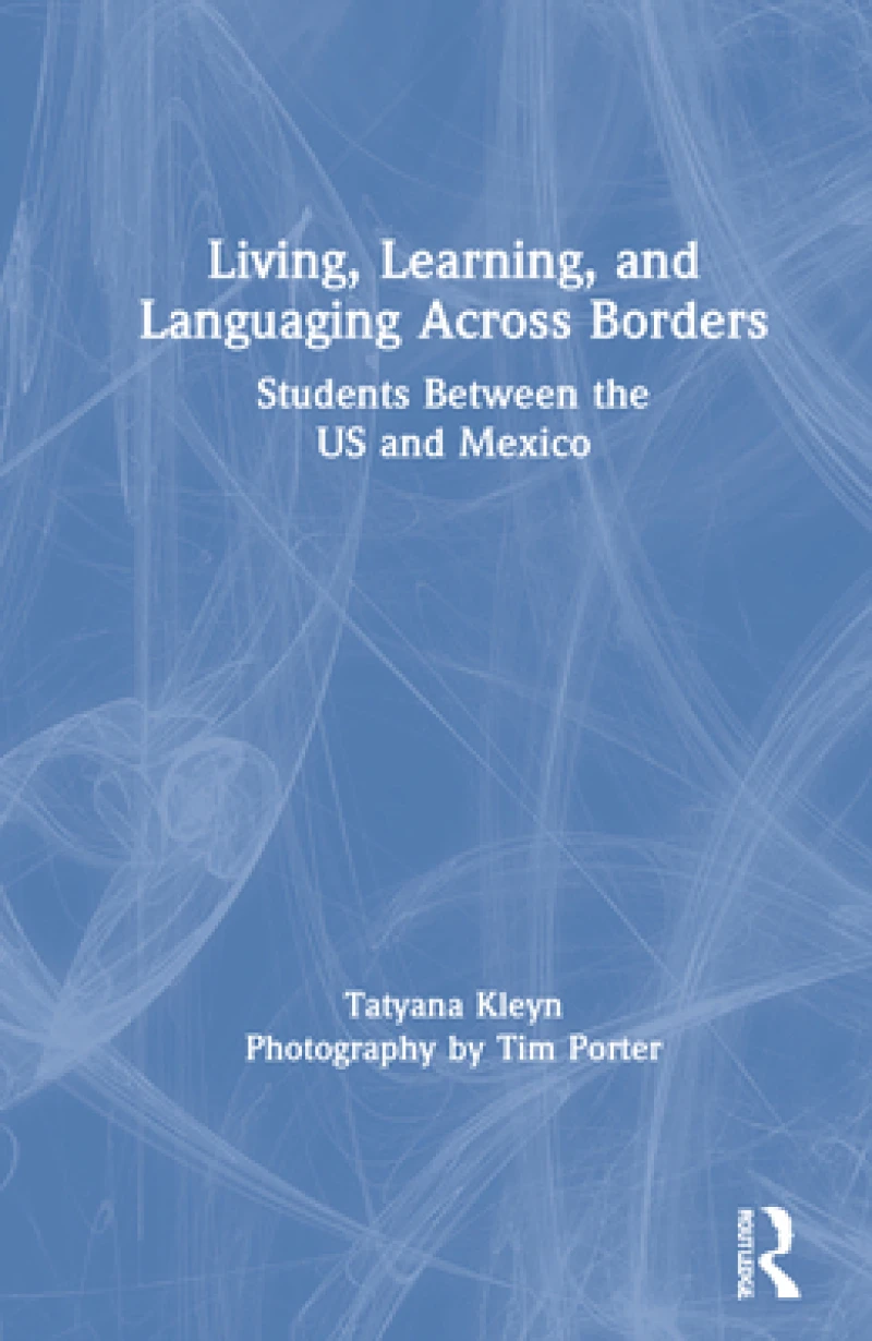 Living, Learning, and Languaging Across Borders