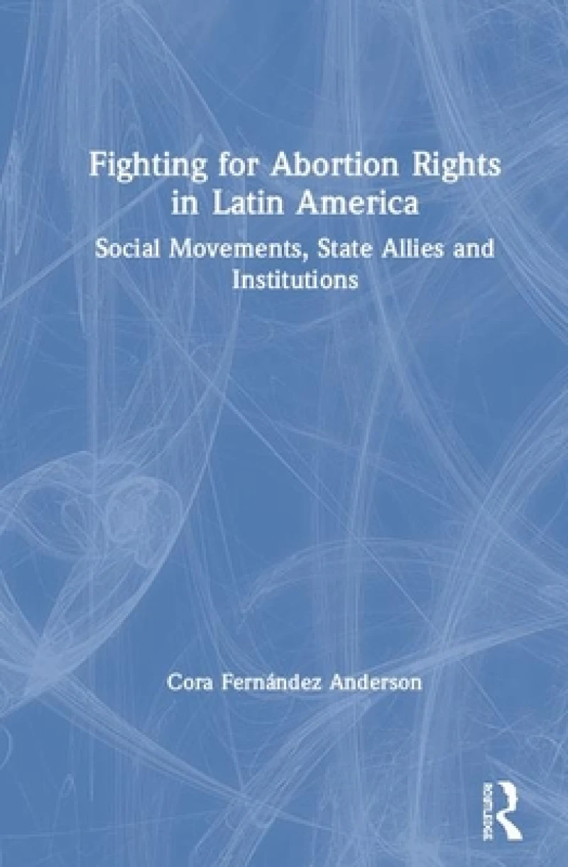 Fighting for Abortion Rights in Latin America