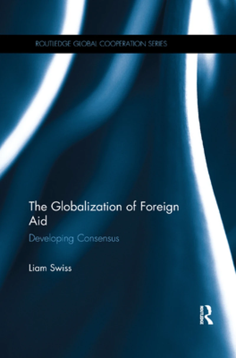 The Globalization of Foreign Aid