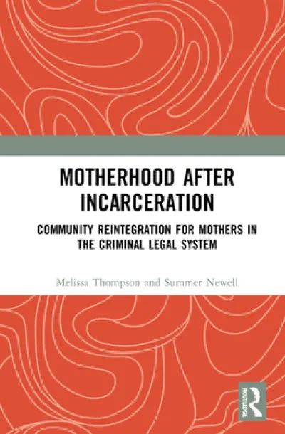 Motherhood after Incarceration