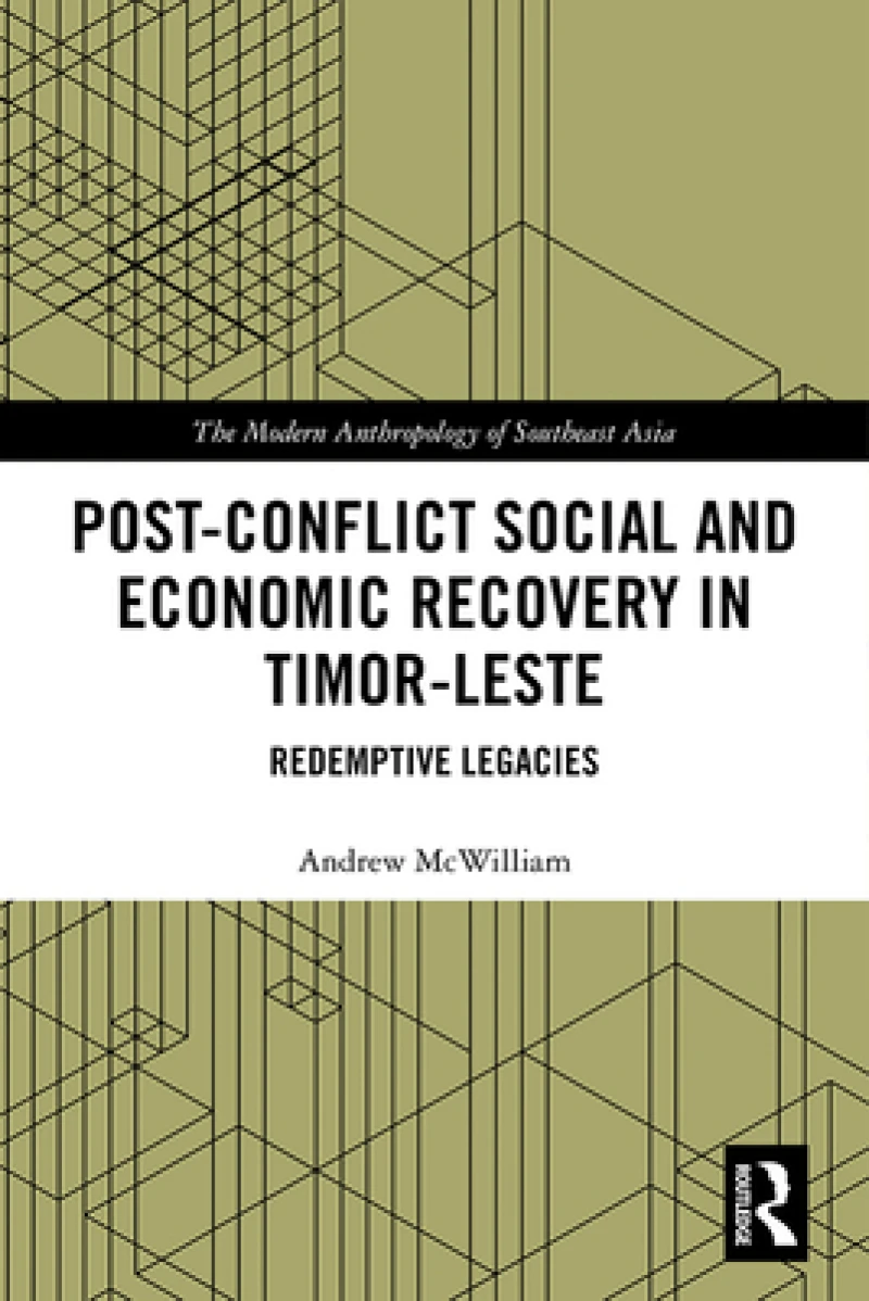Post-Conflict Social and Economic Recovery in Timor-Leste