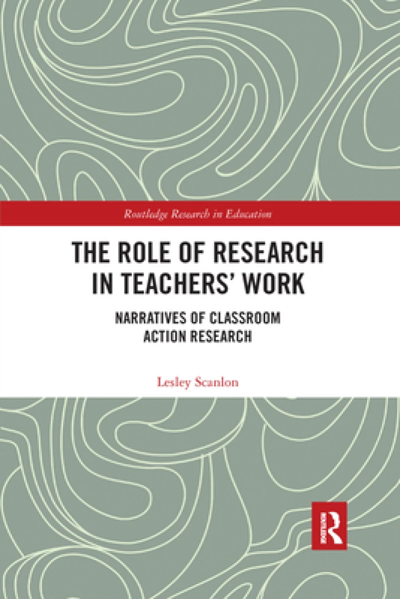 The Role of Research in Teachers'' Work