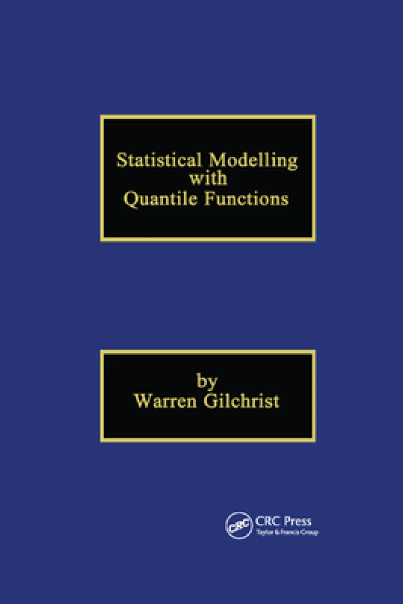 Statistical Modelling with Quantile Functions