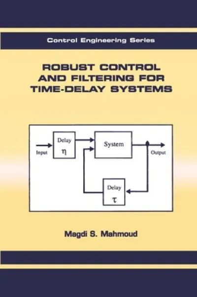 Robust Control and Filtering for Time-Delay Systems