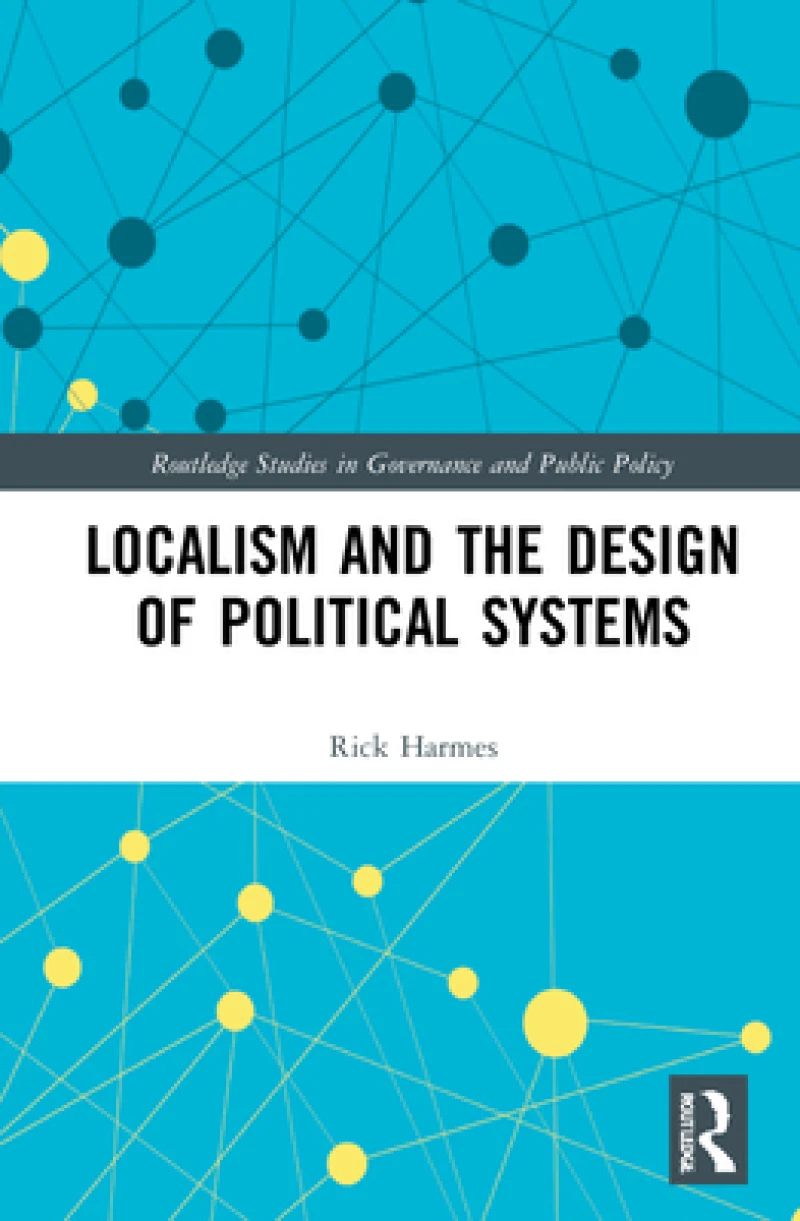 Localism and the Design of Political Systems