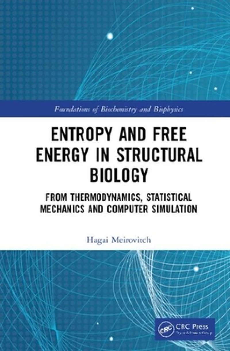 Entropy and Free Energy in Structural Biology