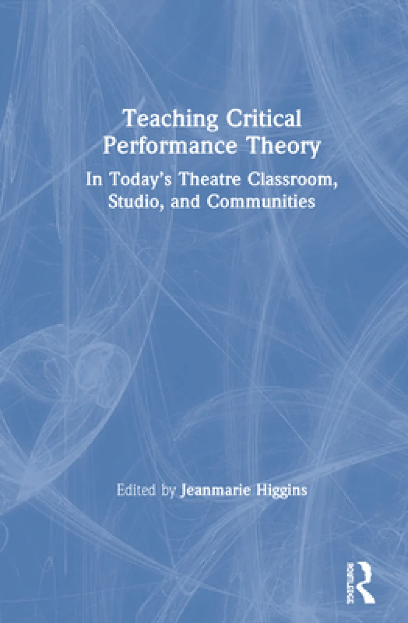Teaching Critical Performance Theory