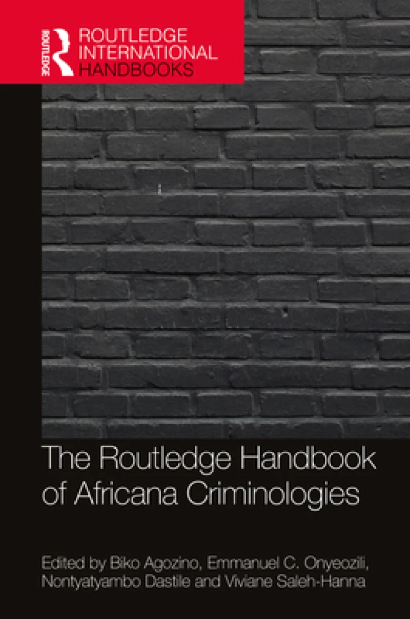 The Routledge Handbook of Africana Criminologies