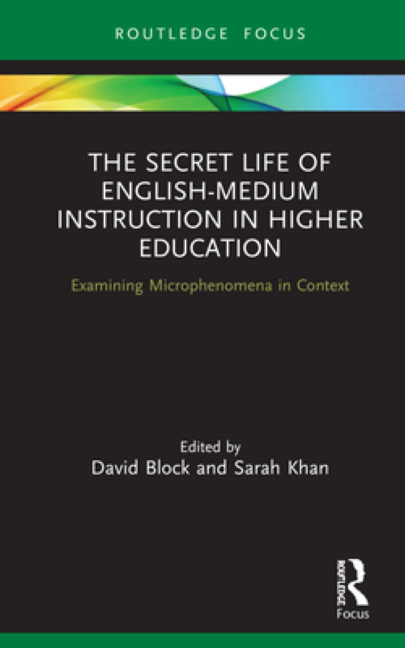 The Secret Life of English-Medium Instruction in Higher Education