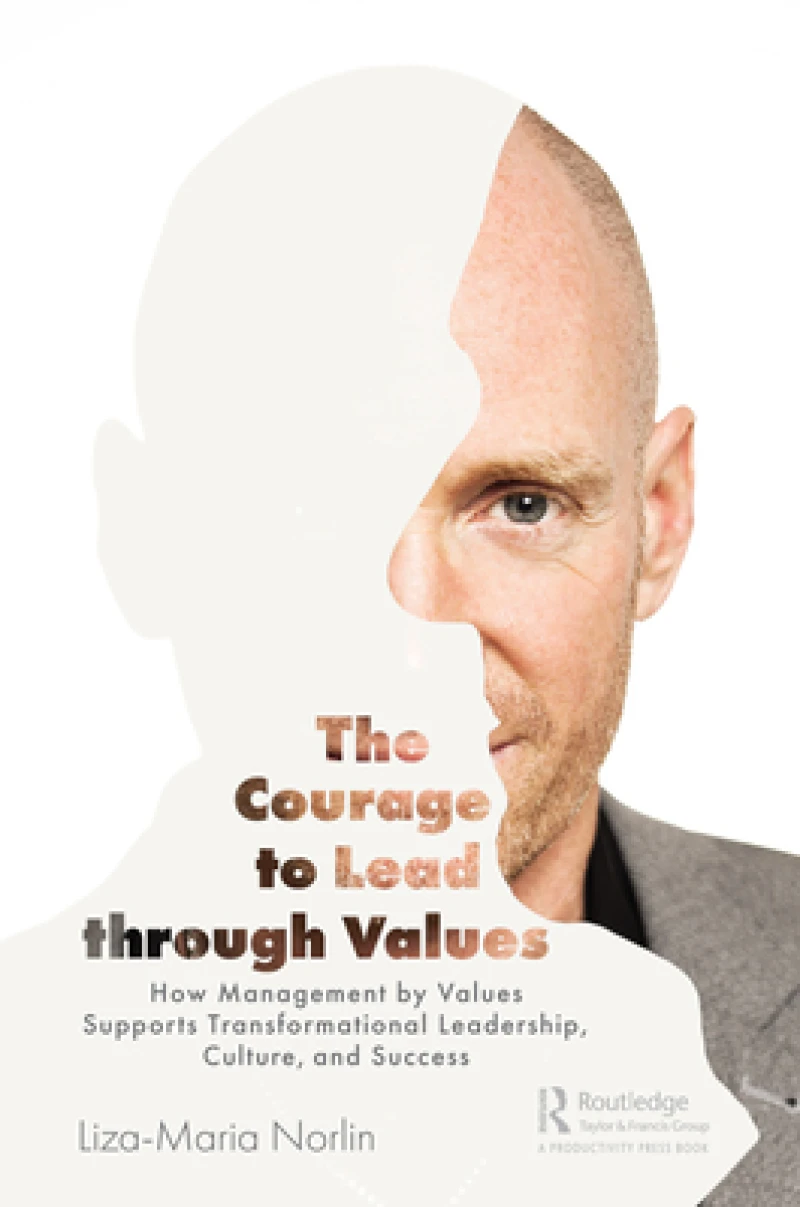 The Courage to Lead Through Values