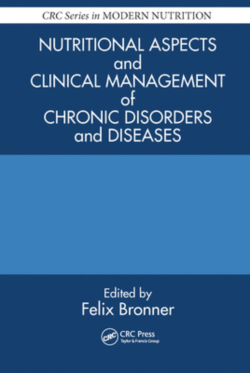 Nutritional Aspects and Clinical Management of Chronic Disorders and Diseases
