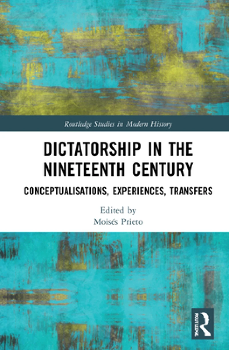 Dictatorship in the Nineteenth Century