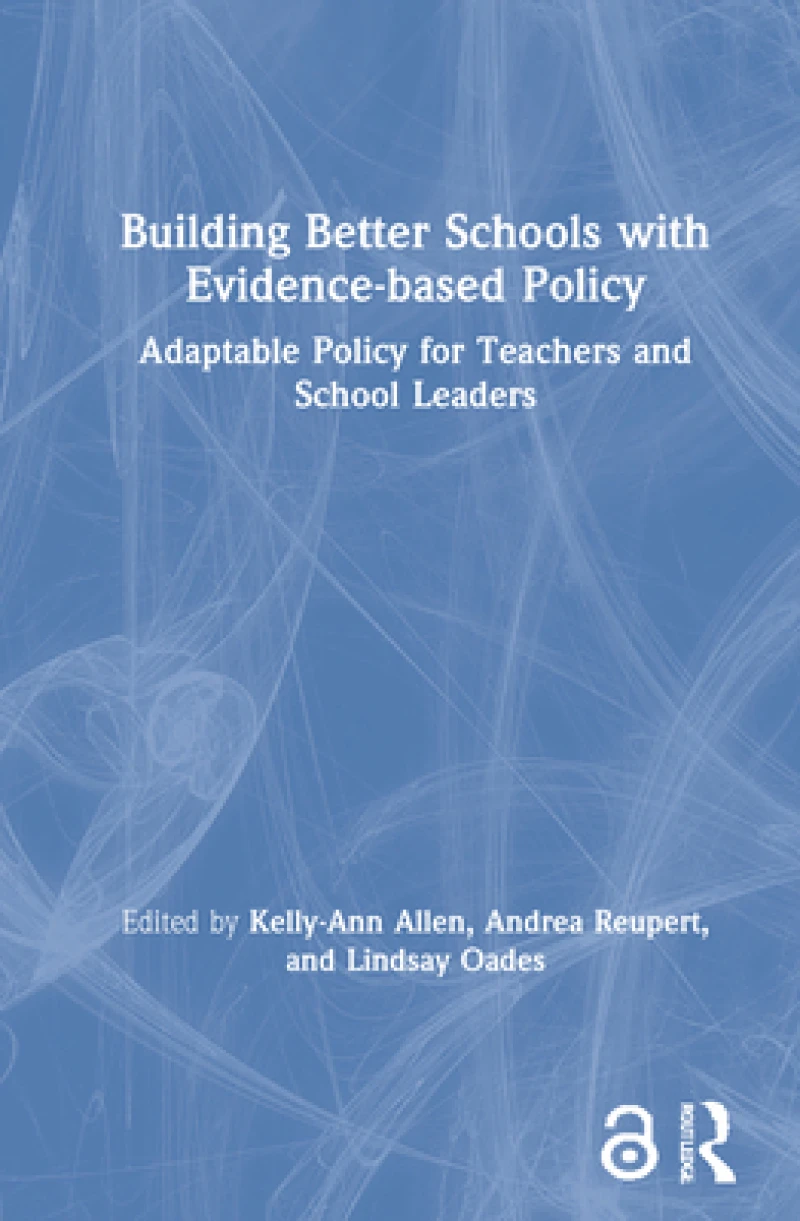 Building Better Schools With Evidence-based Policy