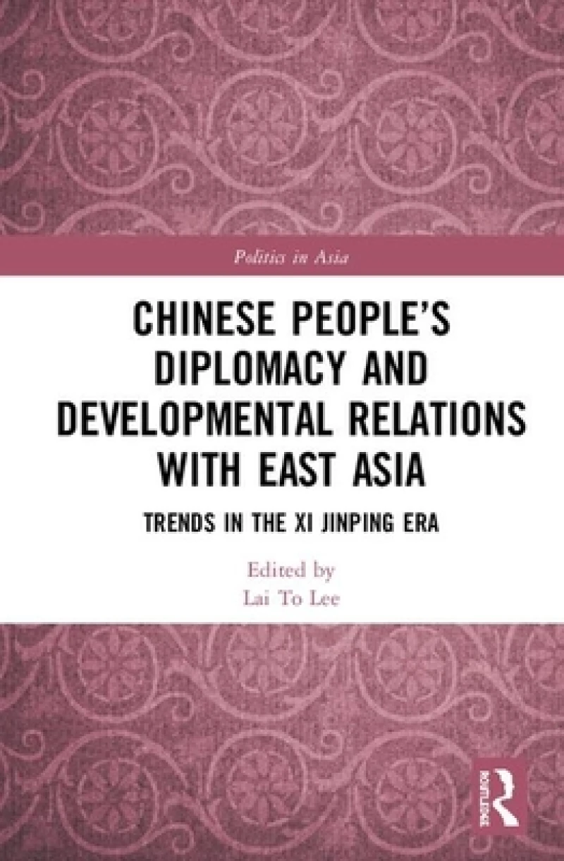 Chinese People’s Diplomacy and Developmental Relations with East Asia