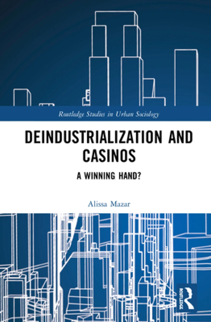 Deindustrialization and Casinos