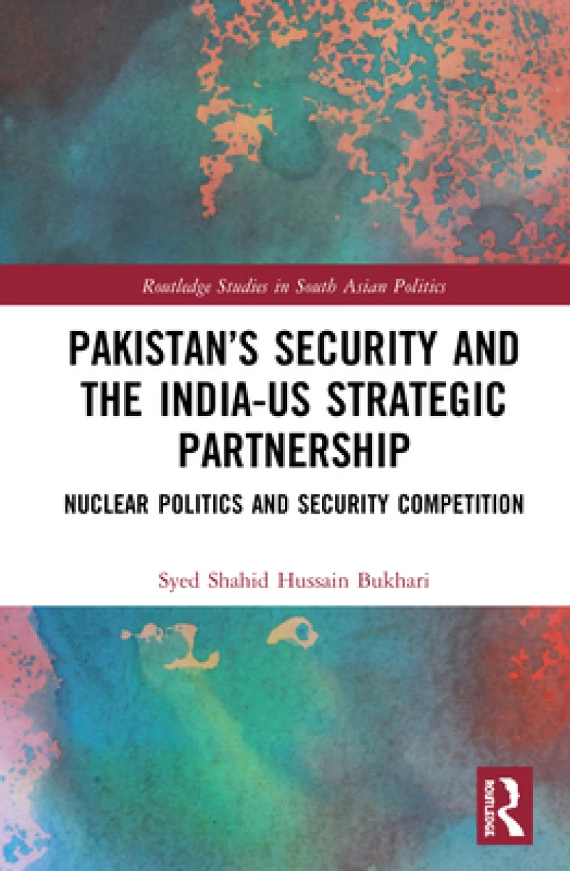 Pakistan''s Security and the India-US Strategic Partnership