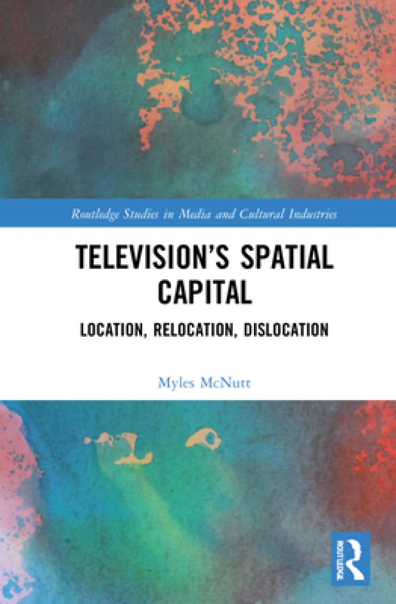 Television?s Spatial Capital