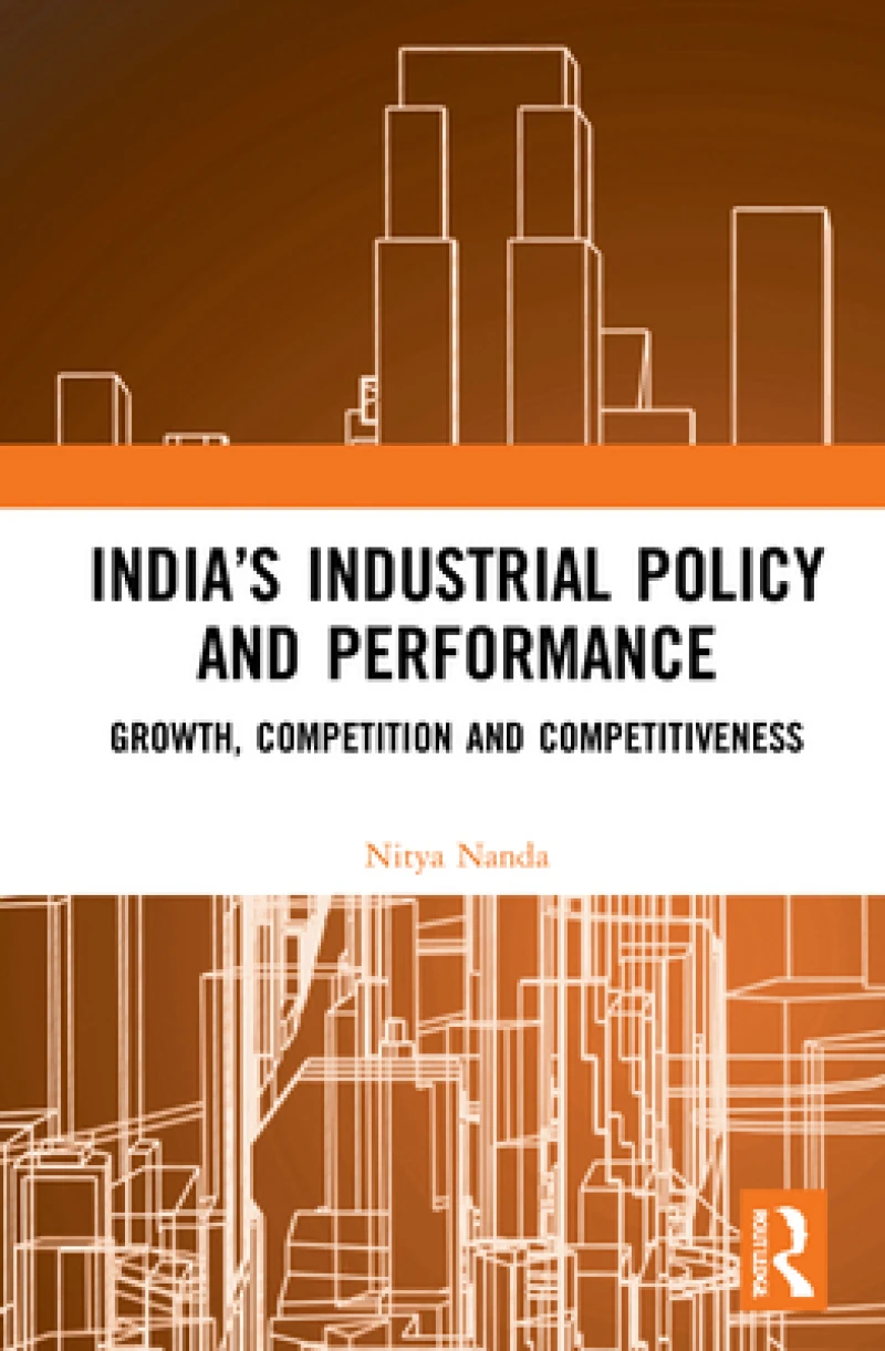 India?s Industrial Policy and Performance