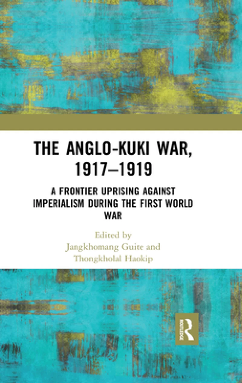 The Anglo-Kuki War, 1917–1919