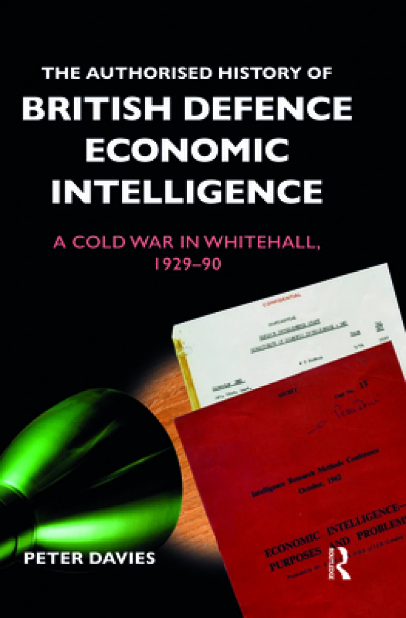 The Authorised History of British Defence Economic Intelligence