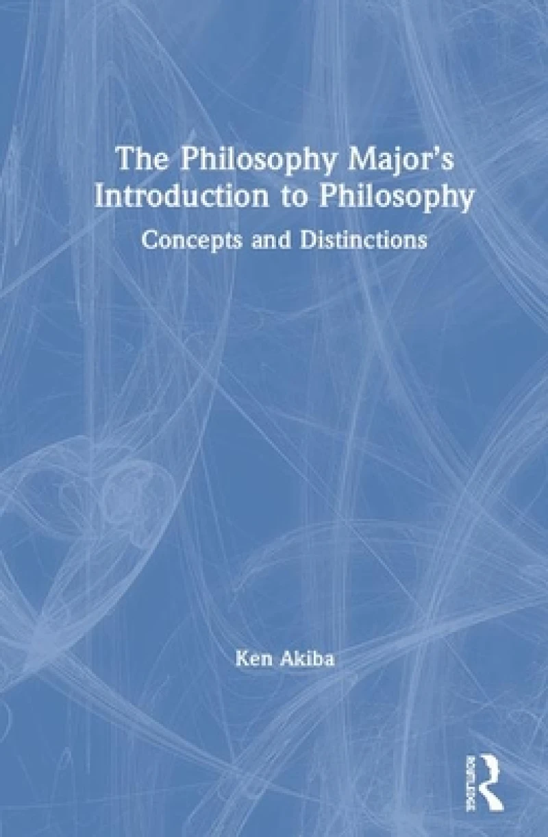 The Philosophy Major’s Introduction to Philosophy