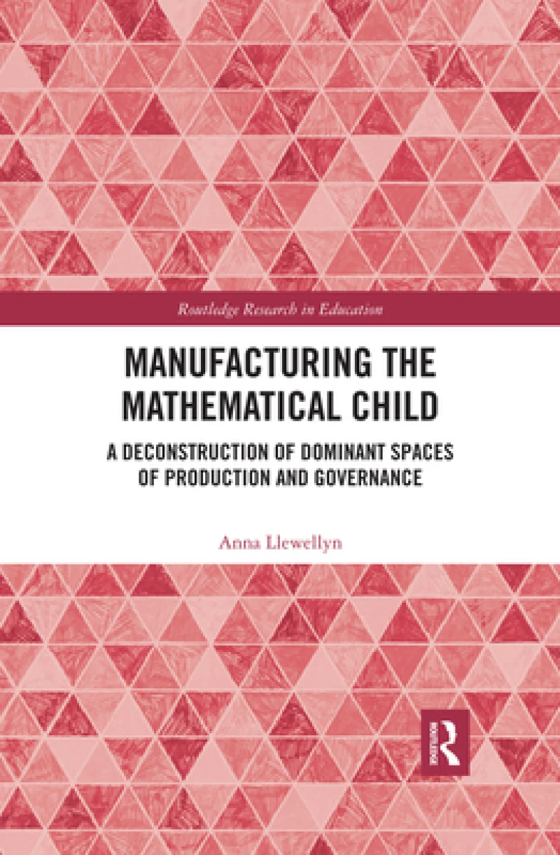 Manufacturing the Mathematical Child