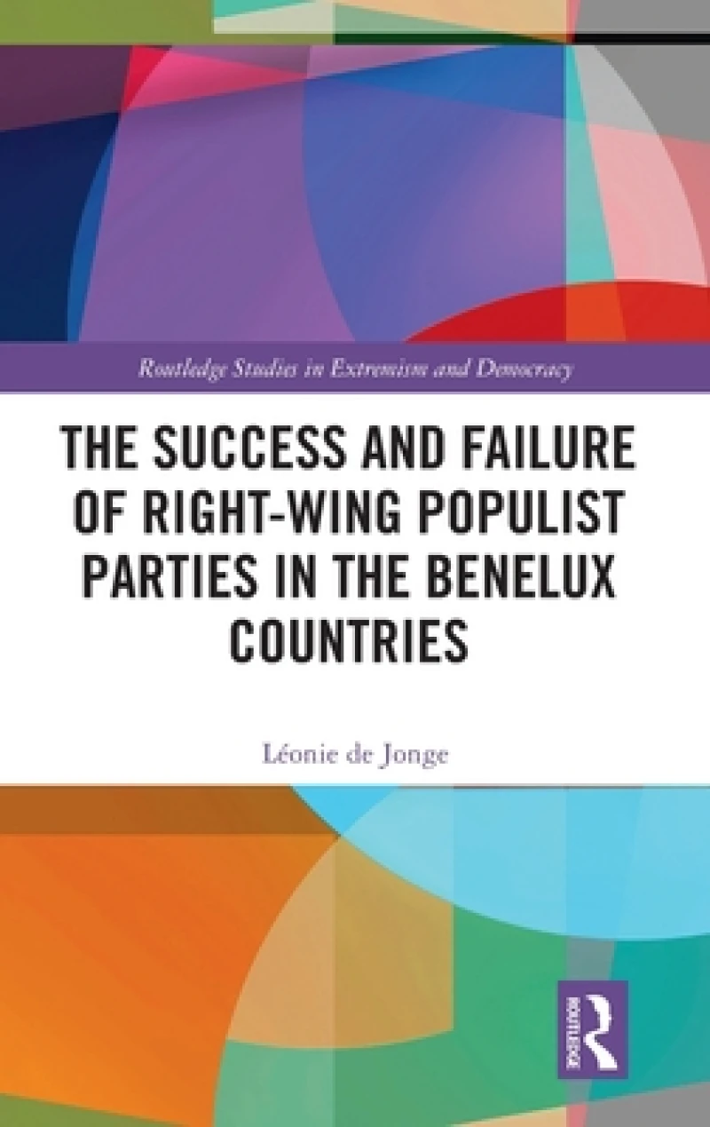 The Success and Failure of Right-Wing Populist Parties in the Benelux Countries