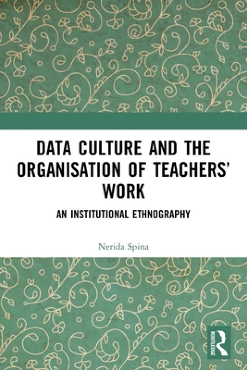 Data Culture and the Organisation of Teachers’ Work